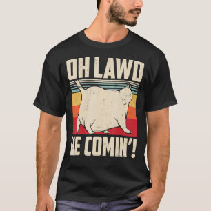 Oh Lawd He Comin' Retro Style Vintage Cat Meme T-Shirt