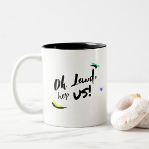 Oh Lawd, Hep Us! Two-Tone Coffee Mug