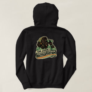 Oh, Look! Another Opinion I Didn’t Ask For Newf Hoodie