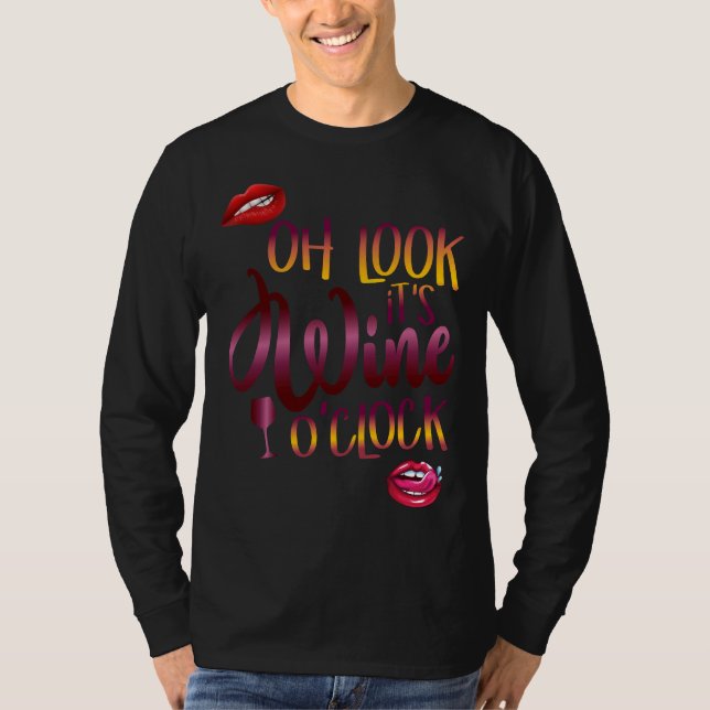 Oh Look It S Wine O Clock With Lipstick And Glass T-Shirt (Front)