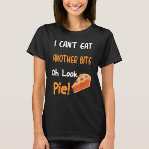Oh Look Pumpkin Pie Thanksgiving 1 T-Shirt
