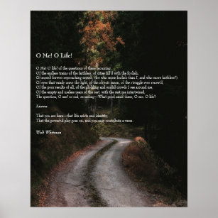 Oh Me! Oh Life! Walt Whitman Poem Wooded Road 2 Poster