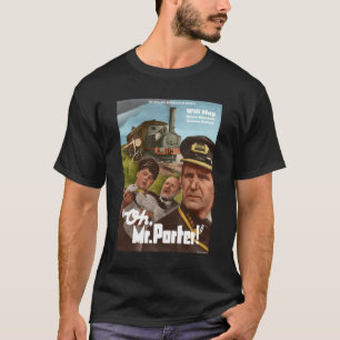 Oh Mr Porter Poster  Colourised Classic  T-Shirt