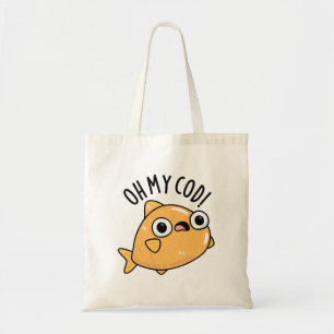 Oh My Cod Funny Fish Pun  Tote Bag