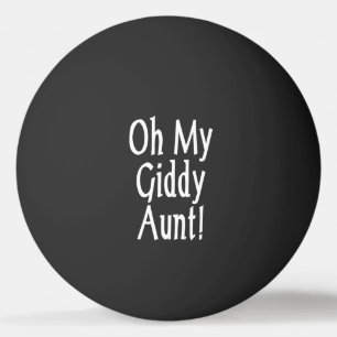 Oh My Giddy Aunt! Ping Pong Ball