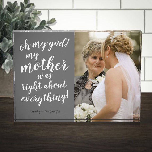 Oh my god my mother was right about everything! photo block (Creator Uploaded)
