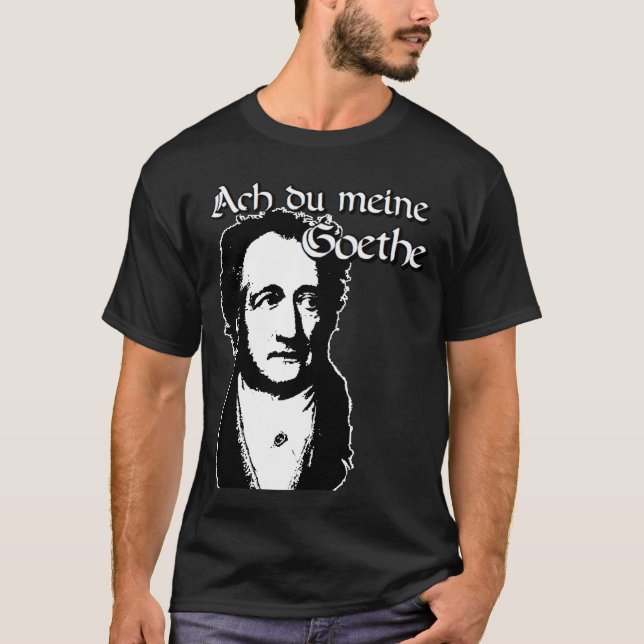 Oh, my goethe! T-Shirt (Front)