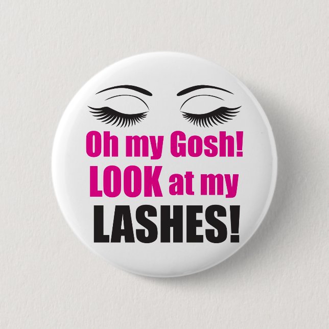 Oh My Gosh! Lashes badge button pin (Front)