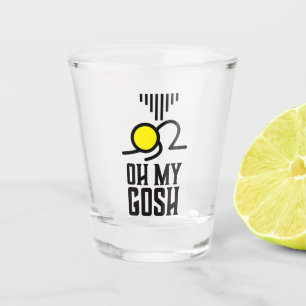 Oh my gosh... oh my god shot glass