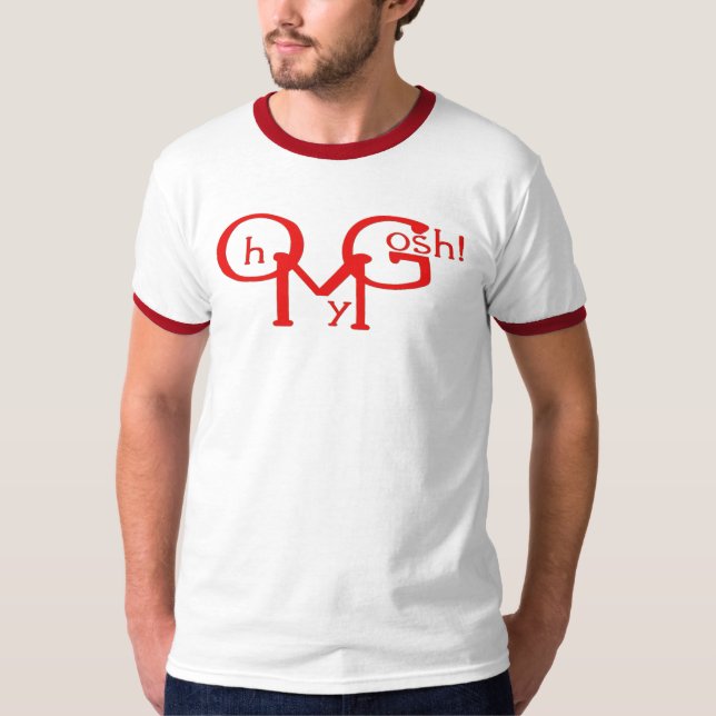 Oh My Gosh T-Shirt (Front)