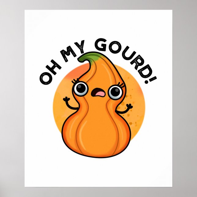 Oh My Gourd Cute Veggie Pun Poster (Front)