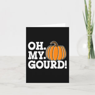 Oh My Gourd Funny Thanksgiving Matching Fall pumpk Card
