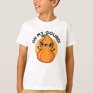 Oh My Gourd Funny Veggie Pun  T-Shirt