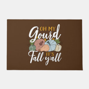Oh My Gourd, It's Fall Y'all Doormat
