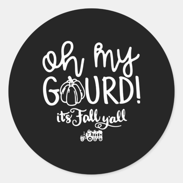 oh my gourd it's fall y'all Halloween Retro Fall H Classic Round Sticker (Front)