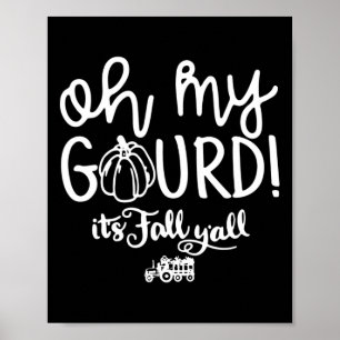 oh my gourd it's fall y'all Halloween Retro Fall H Poster