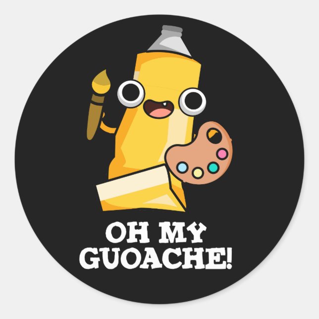 Oh My Guoache Funny Artist Paint Pun Dark BG Classic Round Sticker (Front)
