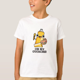 Oh My Guoache Funny Artist Paint Pun T-Shirt