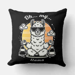 Oh my llama, do not take life too serious cushion