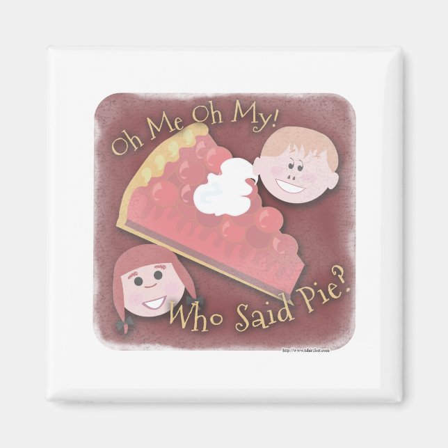 Oh My Pie! Magnet (Front)