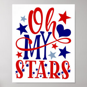 Oh My Stars Fireworks 4th Of July Independence Day Poster
