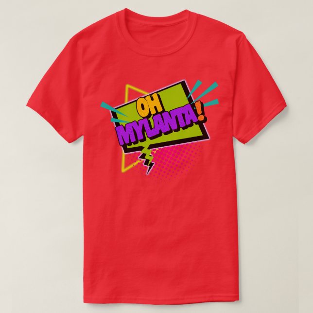 Oh Mylanta T-Shirt (Design Front)