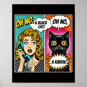Oh No A Black Cat Funny Comic Cat Lovers Design Poster