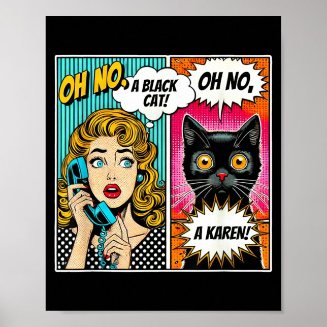 Oh No A Black Cat Funny Comic Cat Lovers Design Poster (Front)