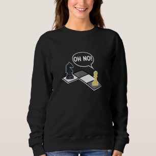 Oh No Chess Player Expert Coach Sports Graphic Sweatshirt