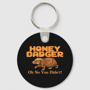 Oh No Honey Badger Key Ring
