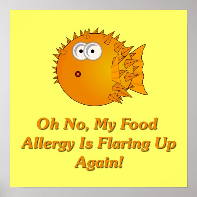Oh No, My Food Allergy Is Flaring Up Again! Poster (Front)