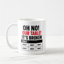 OH NO Our Table Is Broken Spreadsheet Error Mug