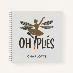 Oh Plies Ballet Dancer Personalised Notebook