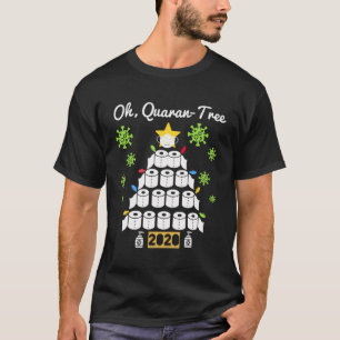Oh Quaran-Tree T-Shirt
