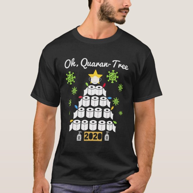 Oh Quaran-Tree T-Shirt (Front)
