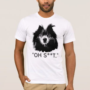 "OH S^^T" Funny Pom Face T-Shirt