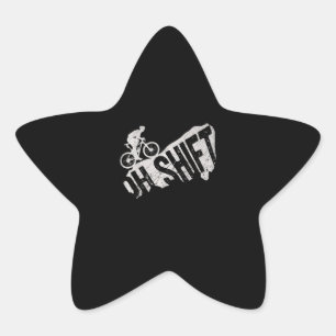Oh Shift Mountain Biking Bicycle Bike Rider Star Sticker