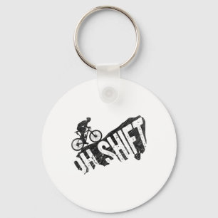 Oh Shift Mountain Biking Bicycle Rider Cyclist Fun Key Ring