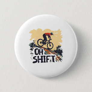 Oh Shift Mountain Biking Funny Cycling Vintage Bik 6 Cm Round Badge