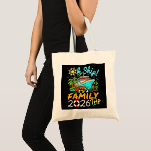 Oh Ship It's a Family Trip 2026 Matching Family Tote Bag