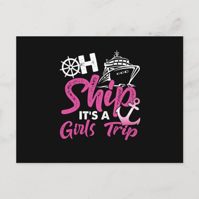 Oh Ship Its A Girls Trip Anchor Cruise Cruising Cr Postcard (Front)