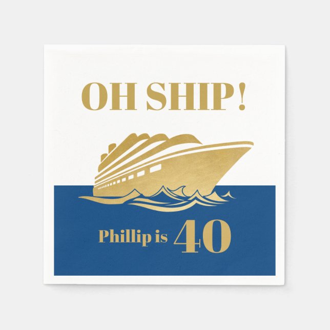 Oh Ship Yacht Boat Cruise Birthday Party Napkin (Front)