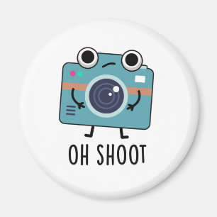 Oh Shoot Funny Photographer Camera Pun Magnet