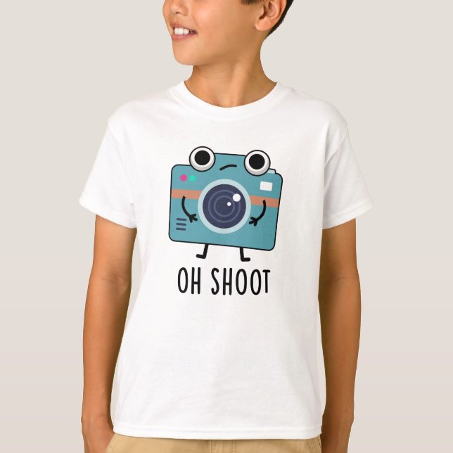 Oh Shoot Funny Photographer Camera Pun  T-Shirt (Front)