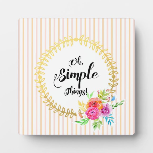Oh, Simple Things! Plaque (Front)