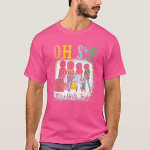 Oh Sip It Is A Girl Trips Fun Wine Party Black Wom T-Shirt