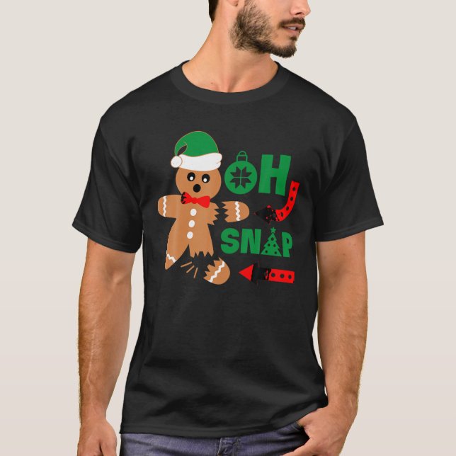 Oh Snap Christmas Gingerbread Man Funny Xmas Gift  T-Shirt (Front)