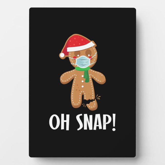 Oh snap | christmas gingerbread man mask gift plaque (Front)