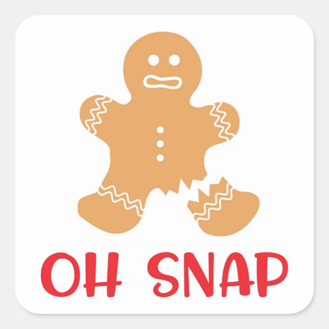 Oh Snap Christmas Xmas Holiday Gingerbread Square Sticker (Front)