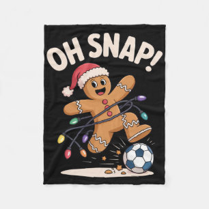 Oh Snap! Fun Christmas Soccer Fans Holiday Laugh H Fleece Blanket